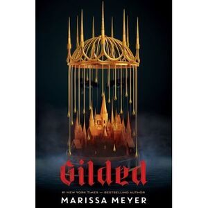 Gilded -- Marissa Meyer